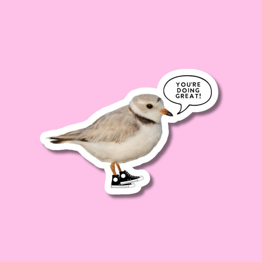 You're Doing Great - Positive Piping Plover Vinyl Sticker
